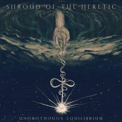 Shroud Of The Heretic : Unorthodox Equilibrium